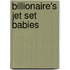 Billionaire's Jet Set Babies