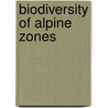 Biodiversity of Alpine Zones by Greg Pyers