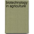 Biotechnology In Agriculture