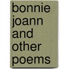 Bonnie Joann And Other Poems by Violet Jacob