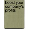 Boost Your Company's Profits door Barrie Pearson