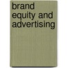 Brand Equity And Advertising door David A. Aaker