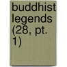 Buddhist Legends (28, Pt. 1) door Buddhaghosa