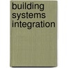 Building Systems Integration door Shahin Vassigh