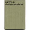 Calvins Pr Destinationslehre door Eric Weidner