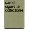 Camel Cigarette Collectibles by Douglas Congdon-Martin