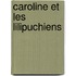 Caroline Et Les Lilipuchiens