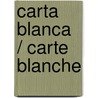 Carta blanca / Carte Blanche by Jeffery Deaver