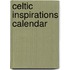 Celtic Inspirations Calendar
