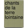 Chants De La Terre Lointaine by Arthur Clarke