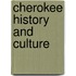 Cherokee History And Culture