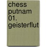Chess Putnam 01. Geisterflut door Stacia Kane
