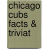 Chicago Cubs Facts & Triviat door Wayne Mausser