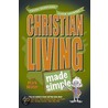 Christian Living Made Simple door Mark Water