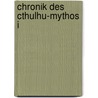 Chronik des Cthulhu-Mythos I door Howard Phillips Lovecraft