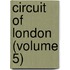 Circuit Of London (Volume 5)