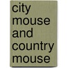 City Mouse and Country Mouse door Rozanne Lanczak Williams