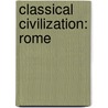 Classical Civilization: Rome door Don Nardo