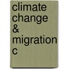 Climate Change & Migration C by Gregory White