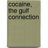 Cocaine, The Gulf Connection door K.S. Mcdonald