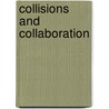 Collisions And Collaboration door Max Boisot