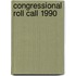 Congressional Roll Call 1990