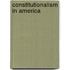 Constitutionalism In America