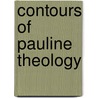Contours Of Pauline Theology door Tom Holland