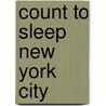 Count to Sleep New York City by Mark Jasper