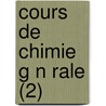 Cours De Chimie G N Rale (2) door Th?eophile Jules Pelouze