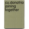 Cu.Donofrio Joining Together door Stacey Donofrio