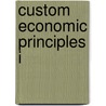 Custom Economic Principles I by Ng Mankiw