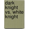 Dark Knight Vs. White Knight by Peter J. Tomasi