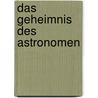 Das Geheimnis des Astronomen door Kathrin Lange