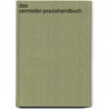 Das Vermieter-Praxishandbuch by Rudolf Stürzer