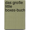 Das große Little Boxes-Buch by Peter M. Müller
