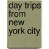 Day Trips from New York City