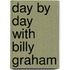 Day by Day with Billy Graham
