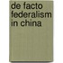 De Facto Federalism in China
