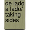 De Lado a Lado/ Taking Sides door Nancy Harris