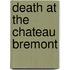 Death at the Chateau Bremont