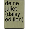 Deine Juliet (daisy Edition) door Mary Ann Shaffer