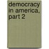 Democracy in America, Part 2