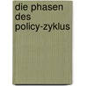 Die Phasen Des Policy-Zyklus by Matthias Heise