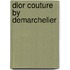 Dior Couture By Demarchelier