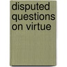 Disputed Questions on Virtue door Thomas Aquinas