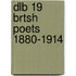 Dlb 19 Brtsh Poets 1880-1914