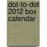 Dot-To-Dot 2012 Box Calendar door Accord Publishing