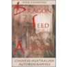 Dragon Seed in the Antipodes door Yuanfang Shen