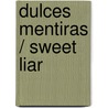 Dulces mentiras / Sweet Liar door Judevereaux